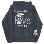 All You Need Is Love And A Dog Floral Paw Print Sweatshirt