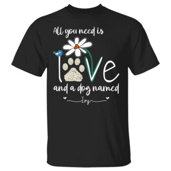 All You Need Is Love And Dogs Personalized Custom TShirt