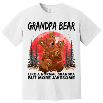 Grandpa Bear Shirt Like a Normal Grandpa But More Awesome Gift