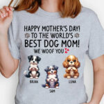 Happy Mothers Day to the Worlds Best Dog Mom Shirt Gift Idea