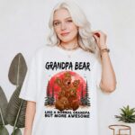 Grandpa Bear Shirt Like a Normal Grandpa But More Awesome Gift