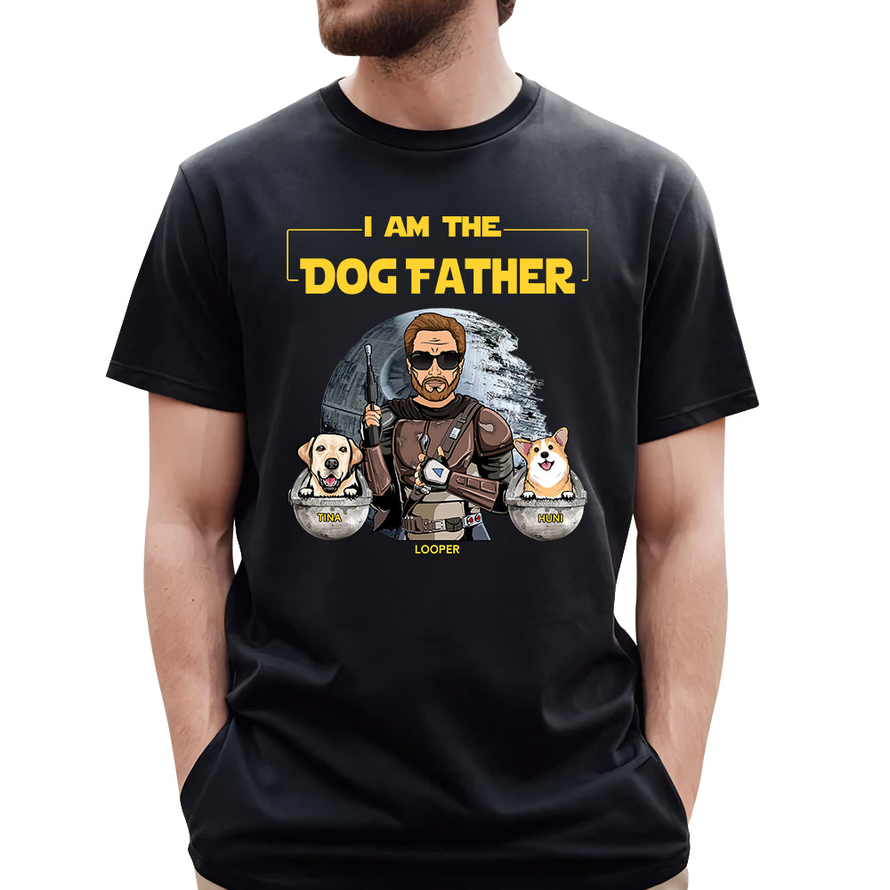 I Am The Dog Father Funny Dog Lover Shirt Gift For Dog Dad I Am The Dog Father Funny Dog Lover Shirt Gift For Dog Dad