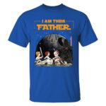 I Am Their Father Star Wars Characters Walking T Shirt for Men