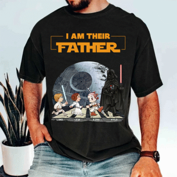 I Am Their Father Star Wars Inspired Family Character T Shirt