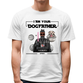 I Am Your Dogfather Personalized Dog Owner T Shirt Gift Idea