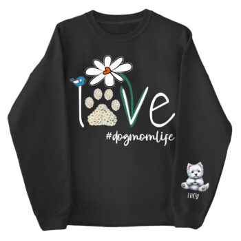 Love Dog Mom Life Sweatshirt with Floral Paw Print Design