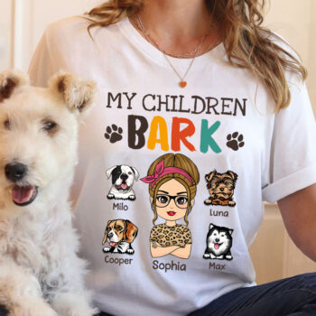 My Children Bark Custom Dog Mom T Shirt Personalized Gift Shirt