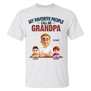My Favorite People Call Me Grandpa Custom Family T Shirt Gift
