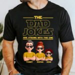The Dad Jokes Are Strong With This One Family Cartoon Shirt