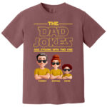The Dad Jokes Are Strong With This One Family Cartoon Shirt