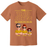 The Dad Jokes Are Strong With This One Family Cartoon Shirt