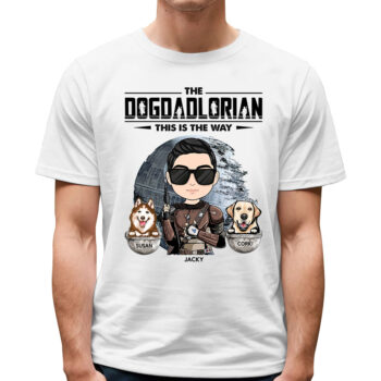 The Dogdadlorian This Is The Way Custom Pet And Owner T Shirt