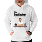 The Dogfather The Man The Myth The Legend Personalized Shirt