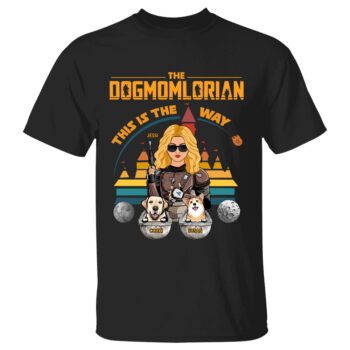The Dogmomlorian This Is The Way Personalized Dog Lover Shirt