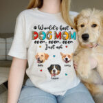 Worlds Best Dog Mom Shirt Personalized Dog Lover Gift Shirt