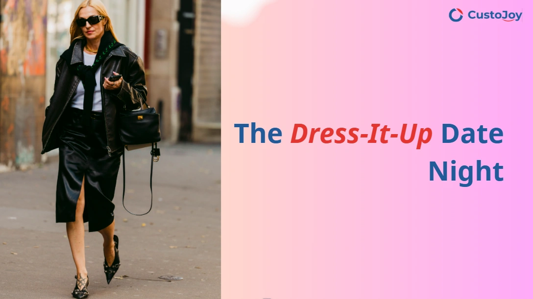 The Dress-It-Up Date Night