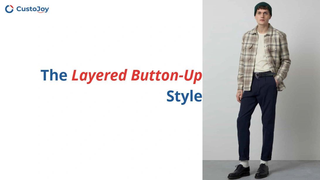 The Layered Button-Up Style